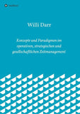 Konzepte und Paradigmen im operativen, strategischen und gesellschaftlichen Zeitmanagement