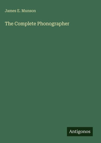 The Complete Phonographer