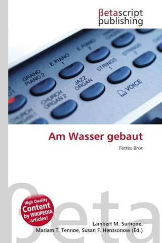 Am Wasser gebaut