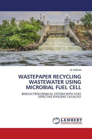 WASTEPAPER RECYCLING WASTEWATER USING MICROBIAL FUEL CELL