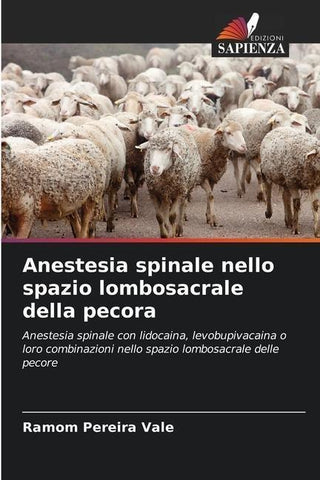 Anestesia spinale nello spazio lombosacrale della pecora