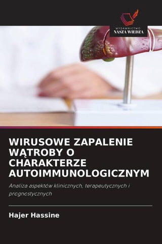 WIRUSOWE ZAPALENIE W¿TROBY O CHARAKTERZE AUTOIMMUNOLOGICZNYM