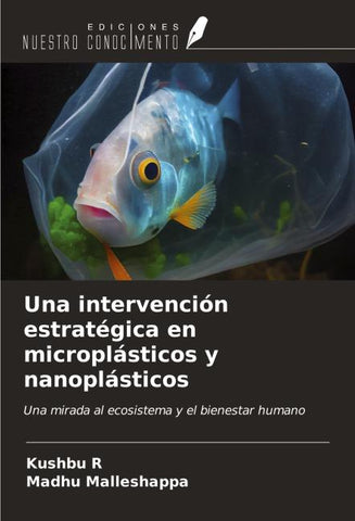 Una intervención estratégica en microplásticos y nanoplásticos