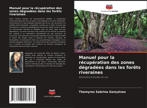 Manuel pour la récupération des zones dégradées dans les forêts riveraines