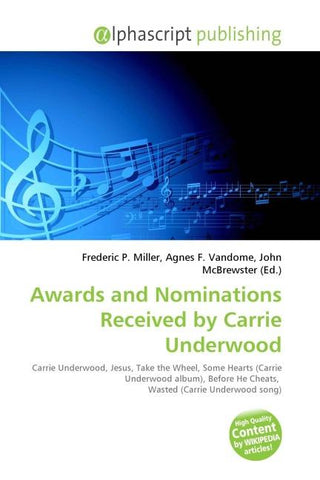 Awards and Nominations Received by Carrie Underwood