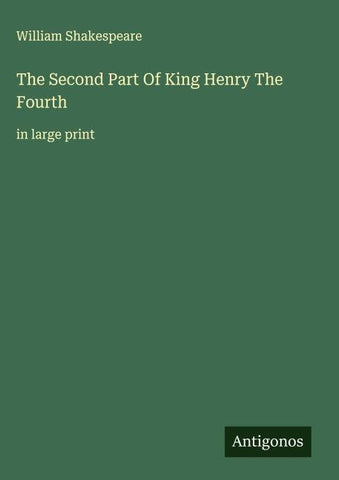 The Second Part Of King Henry The Fourth