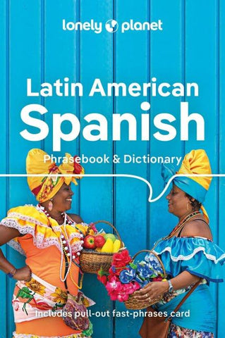Lonely Planet Latin American Spanish Phrasebook & Dictionary