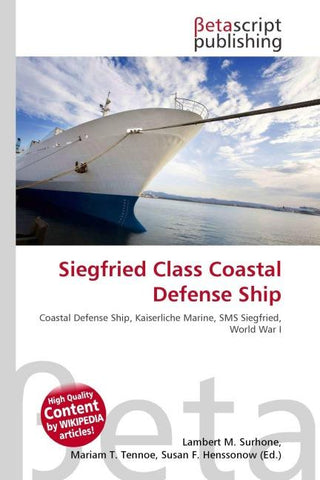 Siegfried Class Coastal Defense Ship