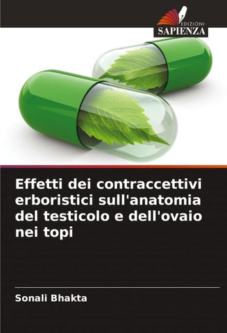 Effetti dei contraccettivi erboristici sull'anatomia del testicolo e dell'ovaio nei topi