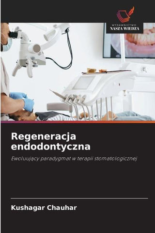 Regeneracja endodontyczna