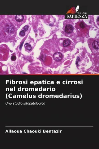 Fibrosi epatica e cirrosi nel dromedario (Camelus dromedarius)