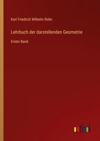 Lehrbuch der darstellenden Geometrie