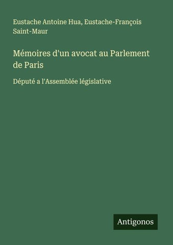 Mémoires d'un avocat au Parlement de Paris
