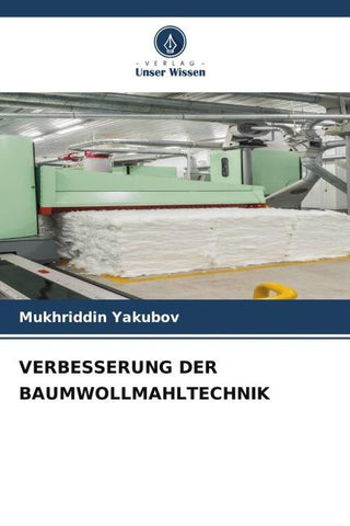 VERBESSERUNG DER BAUMWOLLMAHLTECHNIK