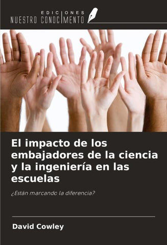El impacto de los embajadores de la ciencia y la ingeniería en las escuelas
