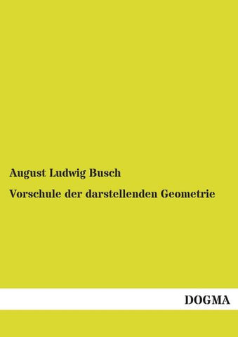 Vorschule der darstellenden Geometrie