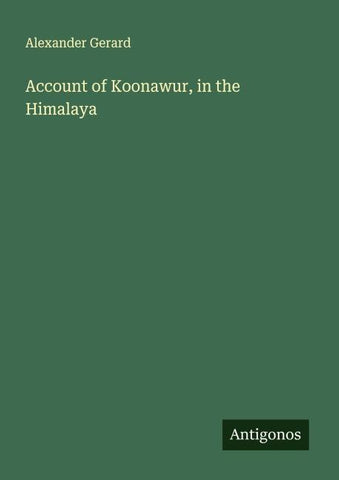 Account of Koonawur, in the Himalaya