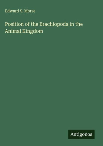 Position of the Brachiopoda in the Animal Kingdom