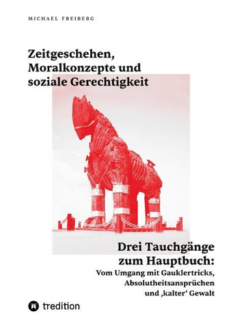 Zeitgeschehen, Moralkonzepte und soziale Gerechtigkeit