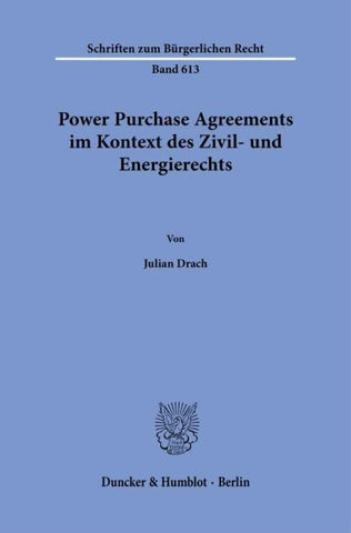 Power Purchase Agreements im Kontext des Zivil- und Energierechts