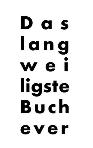 Das langweiligste Buch ever