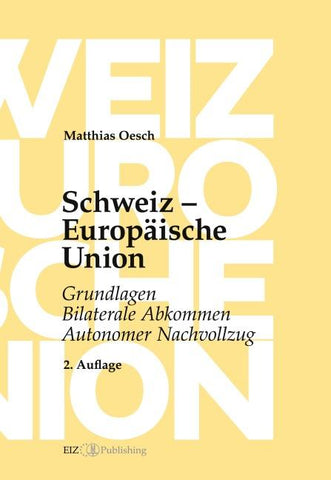 Schweiz – Europäische Union