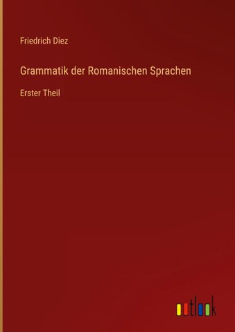 Grammatik der Romanischen Sprachen