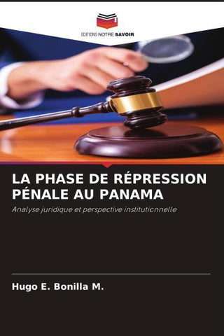 LA PHASE DE RÉPRESSION PÉNALE AU PANAMA