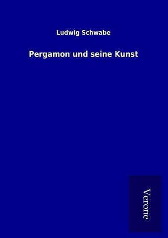 Pergamon und seine Kunst
