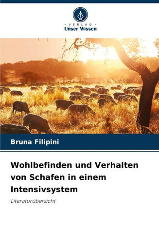 Wohlbefinden und Verhalten von Schafen in einem Intensivsystem