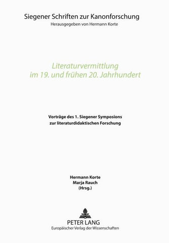 Literaturvermittlung im 19. und frühen 20. Jahrhundert