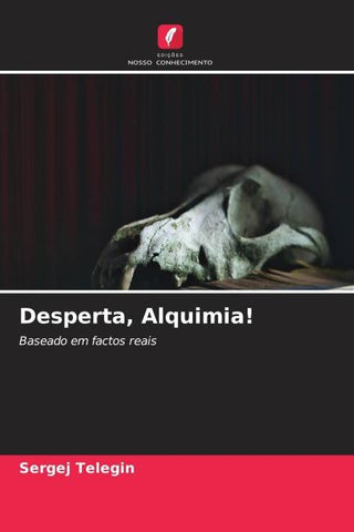 Desperta, Alquimia!