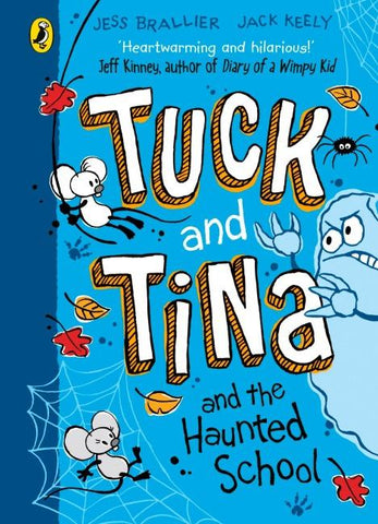 Tuck and Tina and the Haunted School