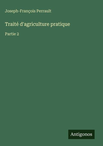 Traité d'agriculture pratique