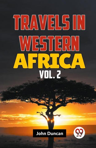 Travels In Western Africa Vol.2
