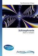 Schizophrenie