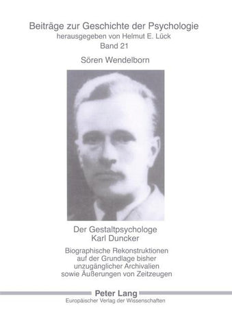 Der Gestaltpsychologe Karl Duncker