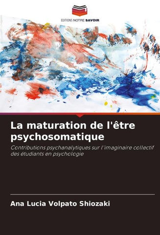 La maturation de l'être psychosomatique