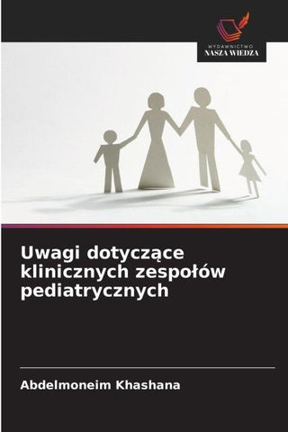 Uwagi dotycz¿ce klinicznych zespo¿ów pediatrycznych