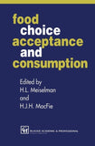 Food Choice, Acceptance and Consumption