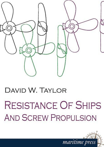 Resistance of Ships and Screw Propulsion