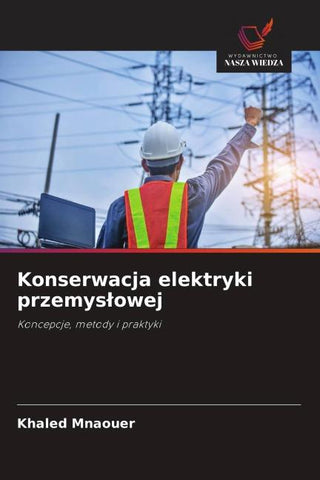 Konserwacja elektryki przemys¿owej