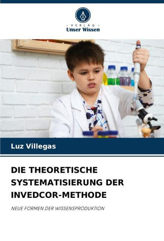 DIE THEORETISCHE SYSTEMATISIERUNG DER INVEDCOR-METHODE