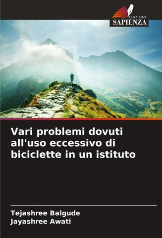 Vari problemi dovuti all'uso eccessivo di biciclette in un istituto