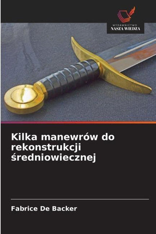 Kilka manewrów do rekonstrukcji ¿redniowiecznej