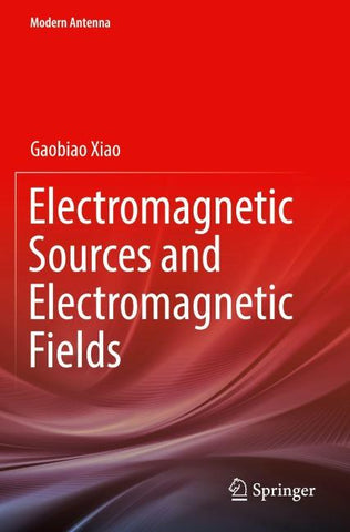 Electromagnetic Sources and Electromagnetic Fields