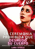 La Ceremonia Prohibida que Desnudó su Cuerpo