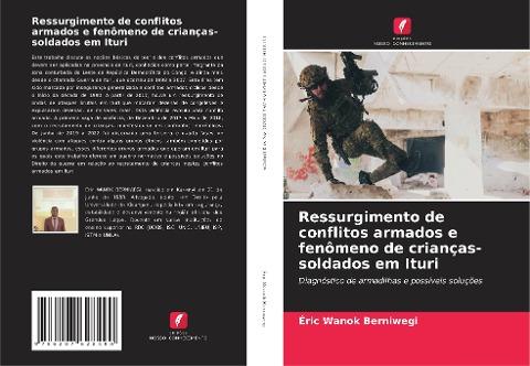 Ressurgimento de conflitos armados e fenômeno de crianças-soldados em Ituri
