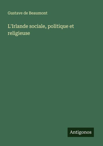 L'Irlande sociale, politique et religieuse