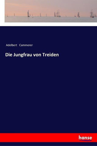 Die Jungfrau von Treiden